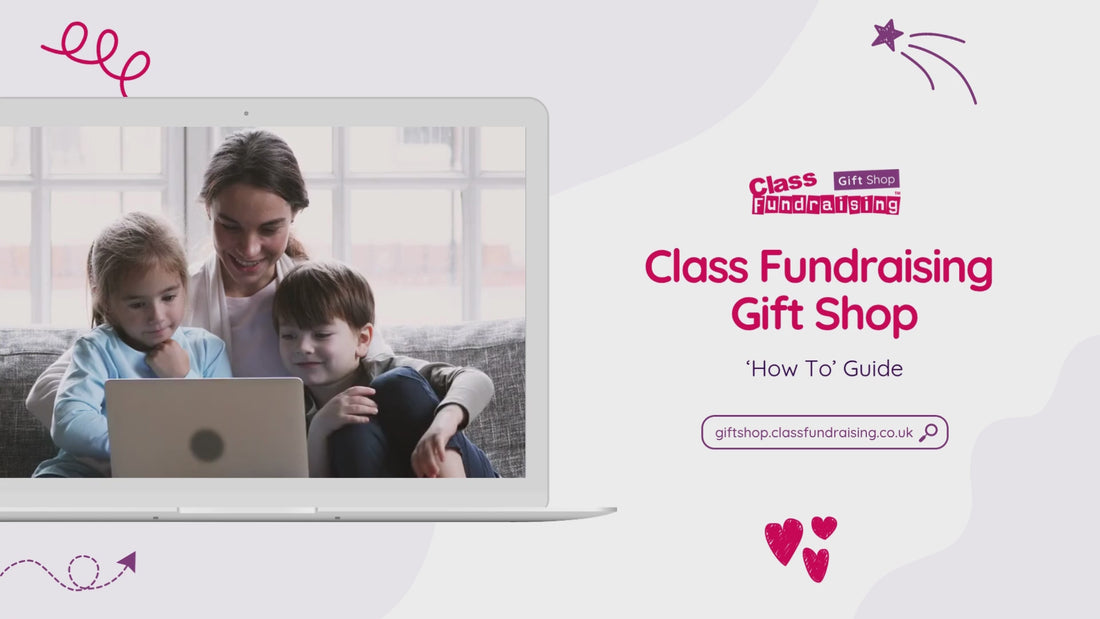 Class Fundraising Gift Shop - How to guide